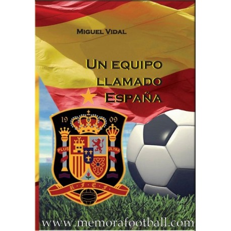 UN EQUIPO LLAMADO ESPAÑA (2012) UN EQUIPO LLAMADO ESPAÑA (2012)