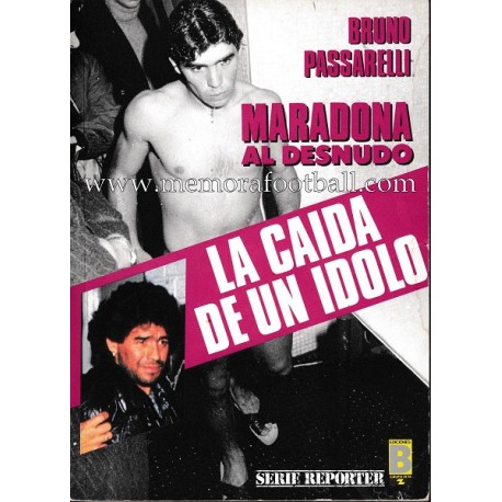 "La caída de un ídolo" Maradona al desnudo (1991)