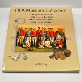 FIFA Museum Collection - 1000 years of football -​ 1000 años de Fútbol
