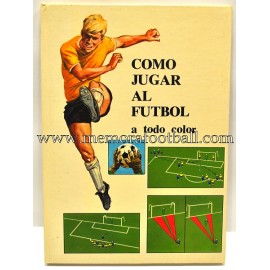 "Cómo jugar al fútbol" 1975
