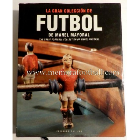 "The Great Football Collection of Manel Mayoral" (2002)