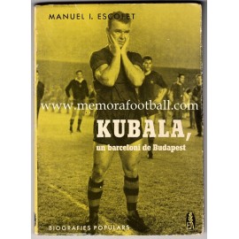 KUBALA, un barceloní de Budapest (1962)