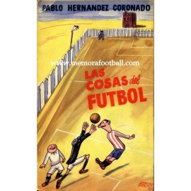 "LAS COSAS DEL FÚTBOL" Pablo Hernández Coronado