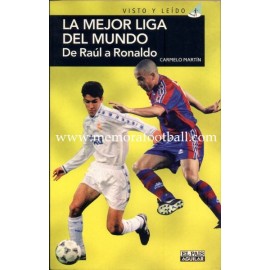 "La mejor liga del mundo" De Raúl a Ronaldo. 1997