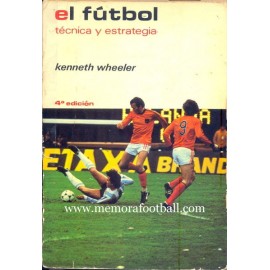 EL FÚTBOL Técnica y estrategia, 1981