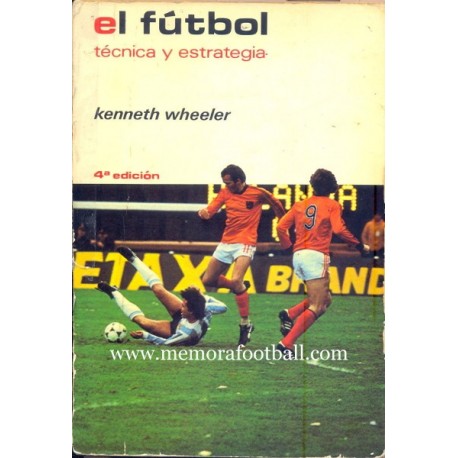 EL FÚTBOL Técnica y estrategia, 1981