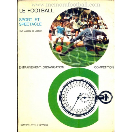LE FOOTBALL Sport et Spectacle (1967)