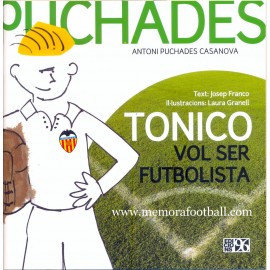 "PUCHADES" Tonico vol ser futbolista (2012)