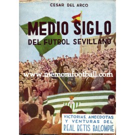 Medio siglo del Futbol Sevillano, Bodas de Oro del Betis, 1958